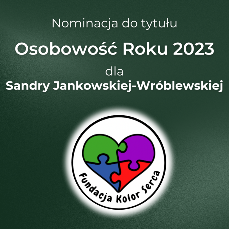 Nominacja Prezeski Fundacji Kolor Serca do tytułu „Osobowość Roku” 2023!