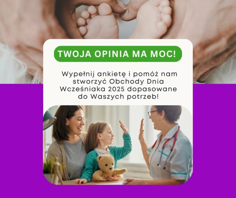Tworzymy razem Obchody Dnia Wcześniaka 2025 – wypełnij ankietę
